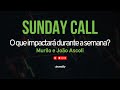 Sunday Call - Panorama Semanal #016