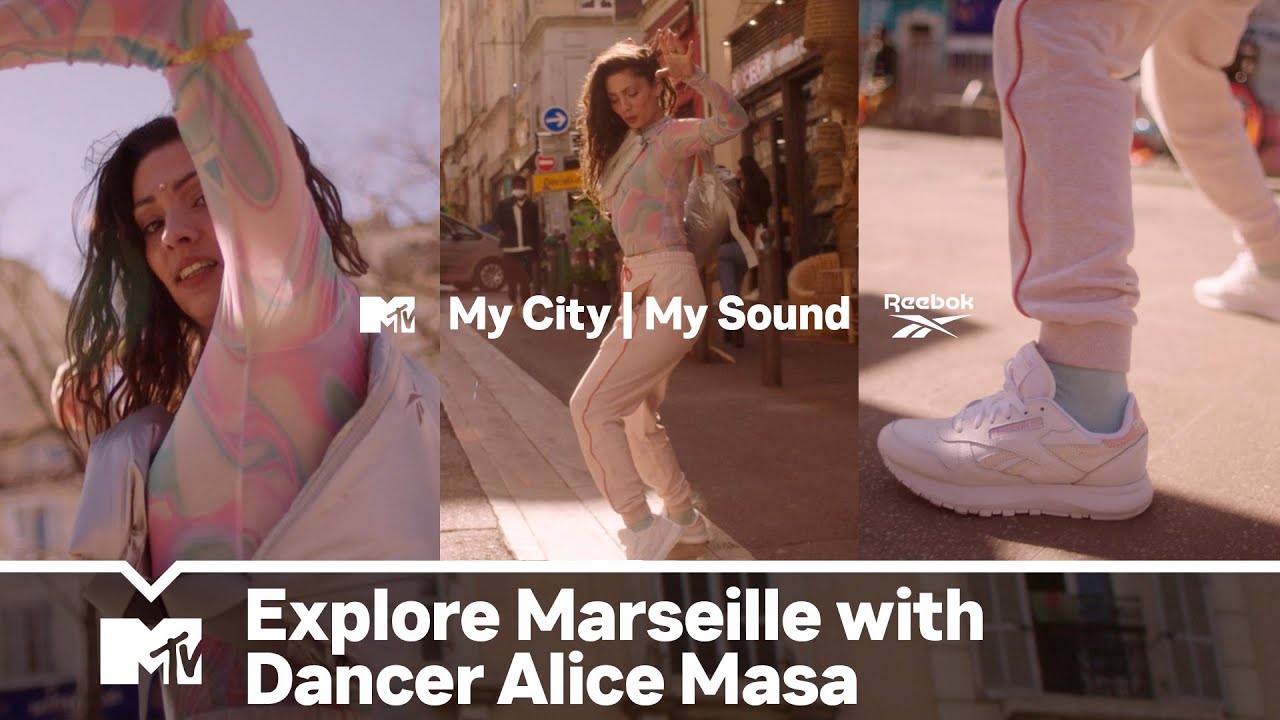 Explore Marseille with dancer Alice Masa | My City, My Sound | MTV + Reebok | 