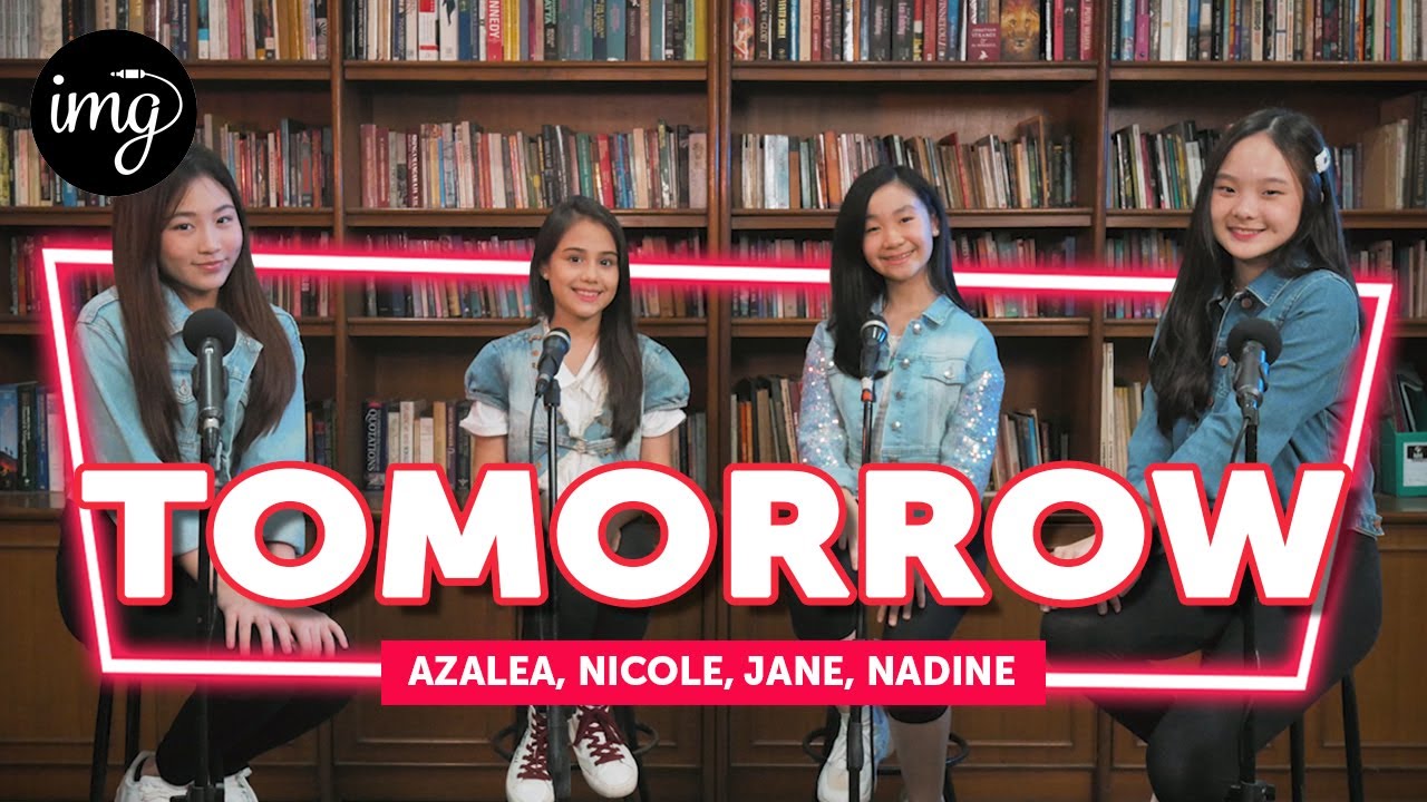 Tomorrow - Alicia Morton Cover By Azalea, Nicole, Jane \u0026 Nadine #MusikDiPerpus