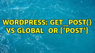 Wordpress: get_post() vs global $post or $GLOBAL['post']