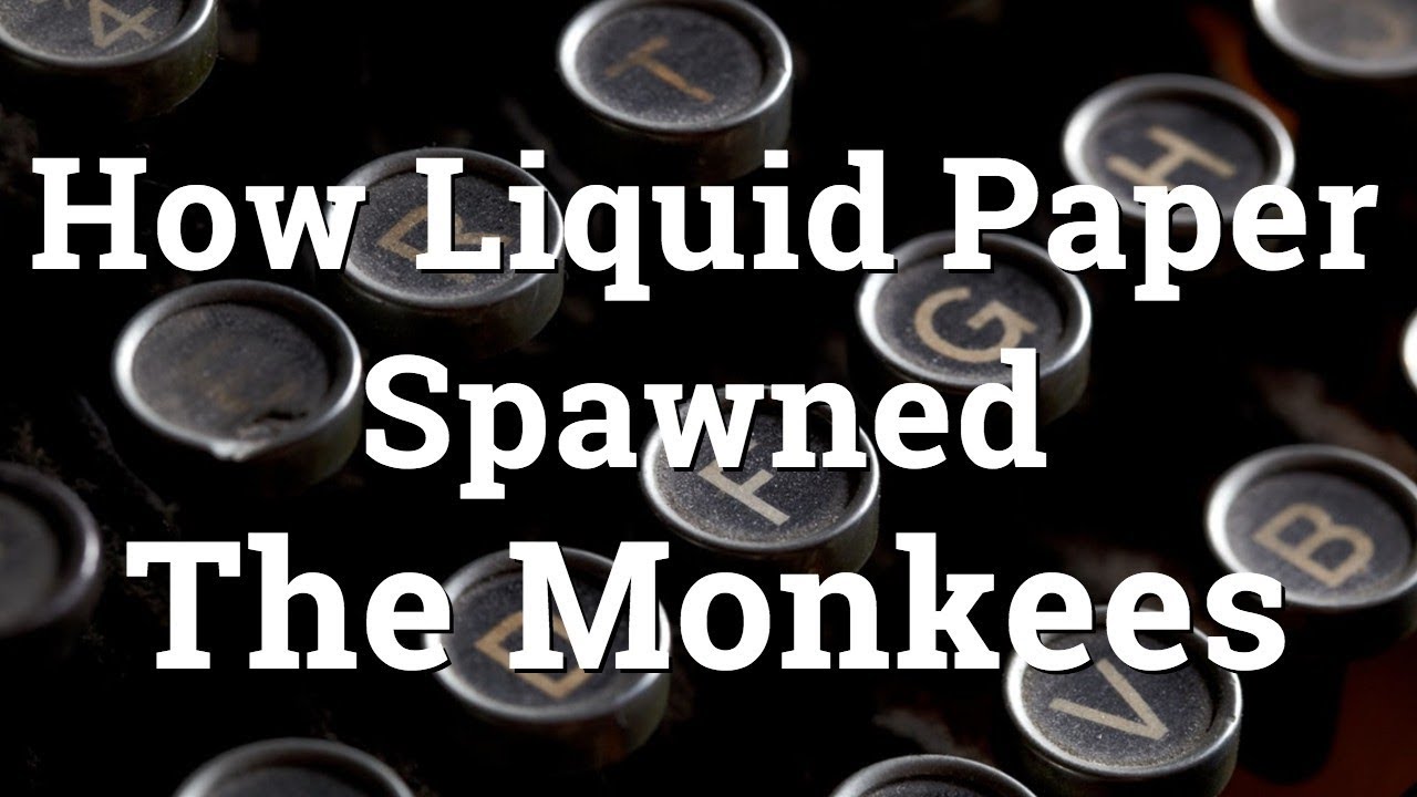 How Liquid Paper Spawned The Monkees YouTube