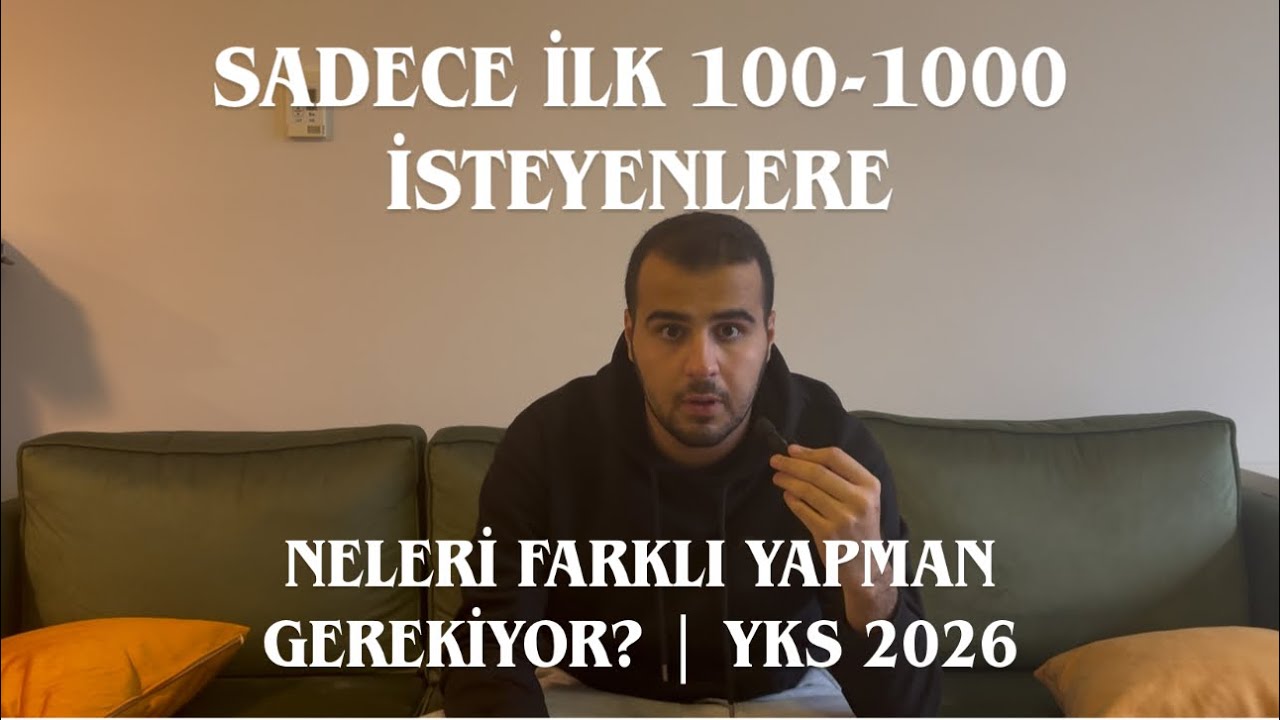 SADECE İLK 100-1000 İSTEYENLERE ÖZEL! | DERECE İCİN NELER FARKLI OLMALI? YKS 2026