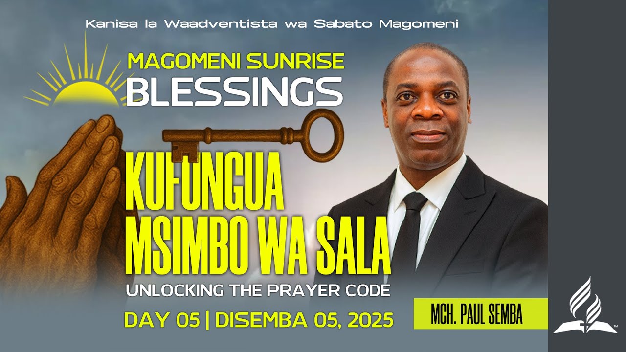 SUNRISE BLESSINGS | KUFUNGUA MSIMBO WA SALA | PR.PAUL SEMBA | 05.12.1015