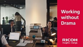 Working without drama 30sec | RICOH