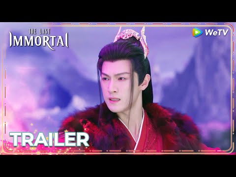 ENG SUB | Trailer EP26 | Yuan finally realizes that Yin has been framed | WeTV | The Last Immortal