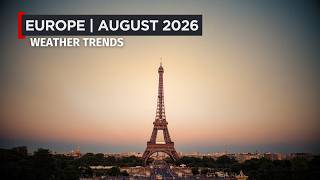 Europe | Weather Outlook for August 2026