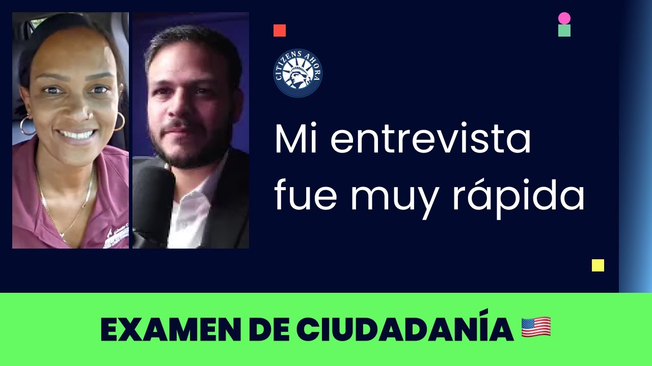 Mi entrevista fue muy rápida - Ciudadanía americana 2025