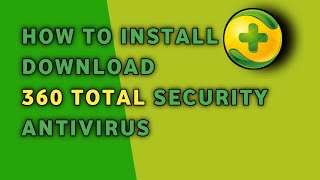 How To Download and Install 360 Total Security Antivirus Free Full Version For Windows 10/8/7 (2023) screenshot 5