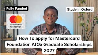 How to Apply for the Mastercard Foundation AfOx Graduate Scholarships 2027 | Step-by-Step Guide