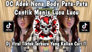 DJ CANTIK MANIS LUCU LUCU BIKIN SA JADI CANDU TREND DANCE BRAZIL VIRAL TIKTK | DJ BODY PATA PATA