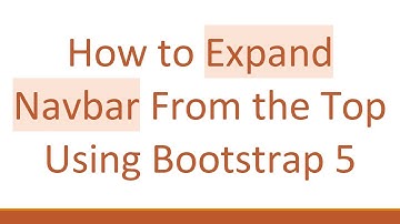 How to Expand Navbar From the Top Using Bootstrap 5