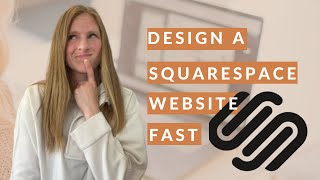 Designing a Squarespace Website - Step by Step Tutorial
