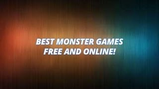 best monster games free and online
