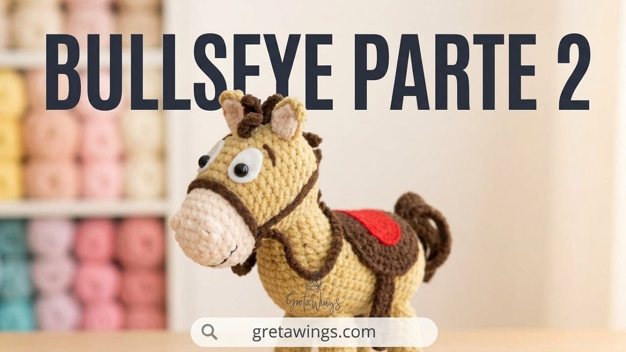 Crochet BULLSEYE Toy Story Amigurumi | Assembly and Details (Part