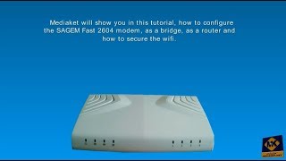 Sagem Fast 2604 modem - Configuration as a bridge, as a router and secure the wireless network