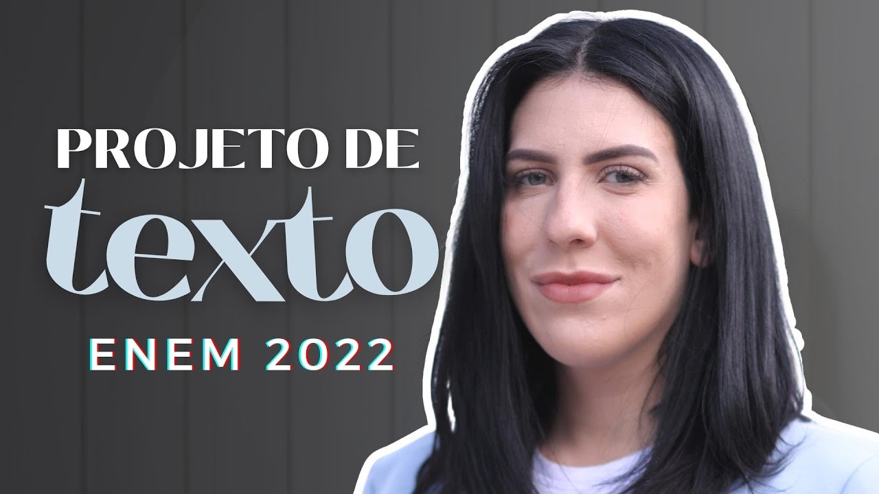 O QUE É E COMO FAZER UM PROJETO DE TEXTO? REDAÇÃO ENEM