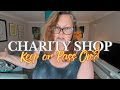 Charity Shop Haul - Keep or Pass On?