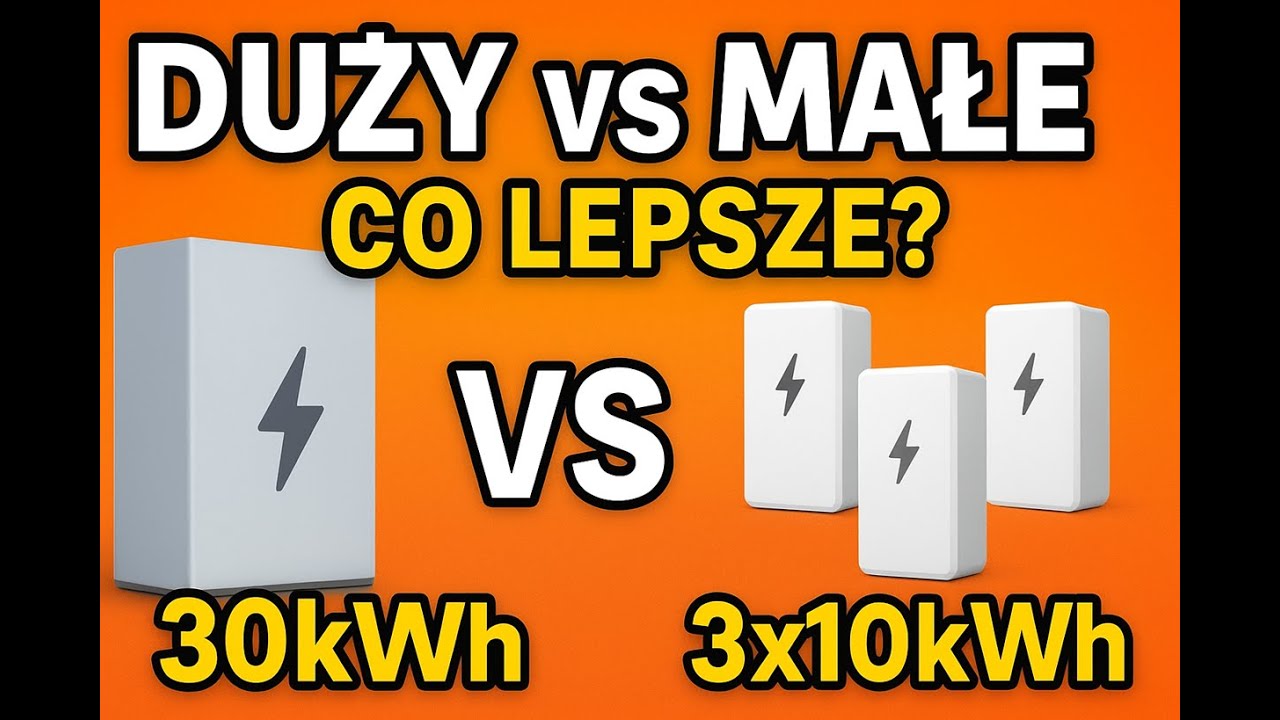 30 kWh w jednym magazynie? A może 3 × 10 kWh?  Nie kupuj magazynu energii, zanim tego nie zobaczysz!