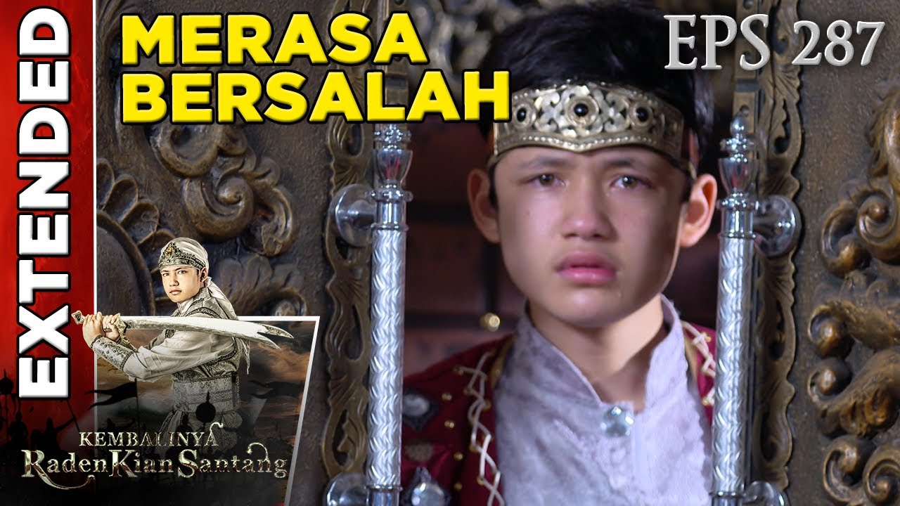 Kian Santang Merasa Bersalah kepada Sang Ibunda - Kembalinya Raden Kian Santang Eps 287 PART 1