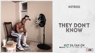 Watch Hotboii They Dont Know video