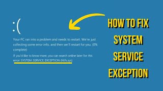 How To Fix System Service Exception Windows 10 / 11