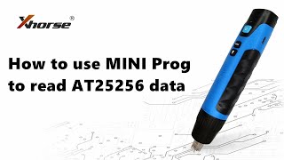 How To Use Xhorse Mini Prog To Read At25256 Data Xhorsevdicom