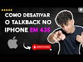 Como DESATIVAR o TALKBACK no seu IPHONE em 43 S