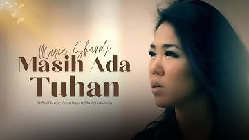 Maria Shandi - Masih Ada Tuhan [Official Music Video)