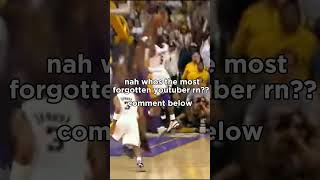 Nah Who's The Most Forgotten Youtuber Rn??  #nba #basketball #nbaclips #ishowspeedwannabe
