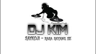 SAYKOJI - rasa sayang ee (Beat Remix) Dj Kim 