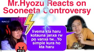 Mr. Hyozu Reacts on Sooneeta Controversy // Recent Controversy of Sooneeta //