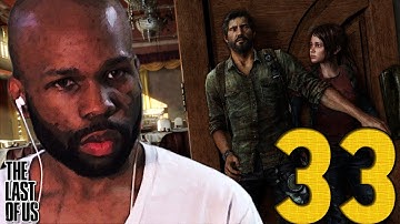 The Last of Us: Walkthrough Part 33 (The Last of Us Gameplay) (Lets Play/Playthrough) (PS3)
