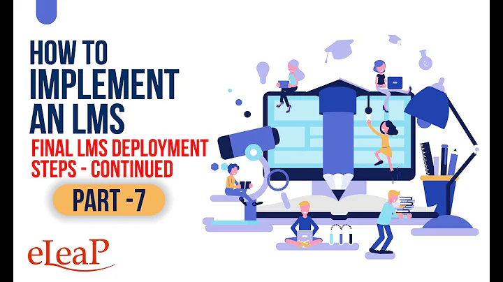 Implementing a Learning Management System - Part 7 | How to Implement an LMS