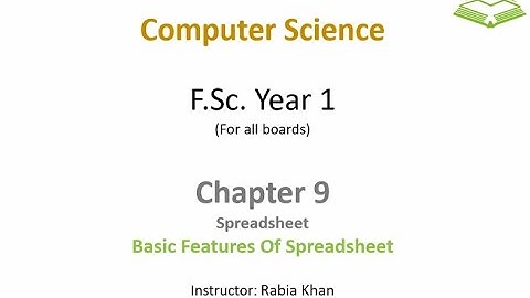 FSc Computer Science Book 1, CH 9, LEC 130: Features Of Spreadsheet