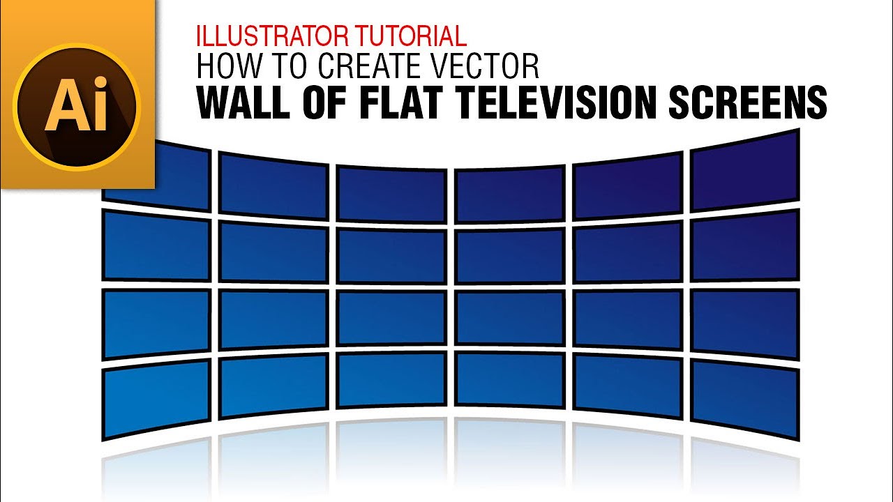 How to Create Vector Wall of Flat Television Screens | Multiscreen ...