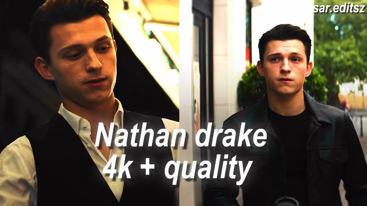 hot mini scenes Nathan drake 4k + cc + quality ( tom holland )
