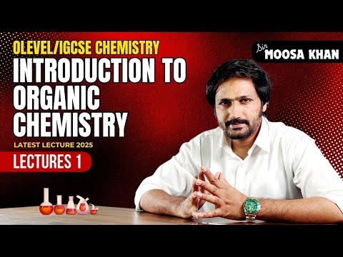 O level/IGCSE | Introduction to Organic Chemistry | (lecture 1/29)