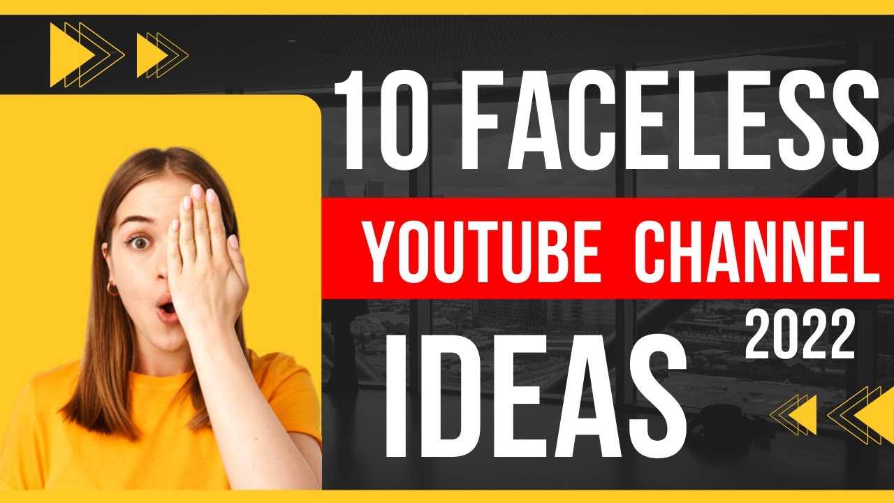 10 youtube channel ideas without showing your face 2022 | Faceless ...