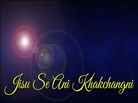 Jisu Se Ani Khakchangni Bugra  Kokborok Gospel Song