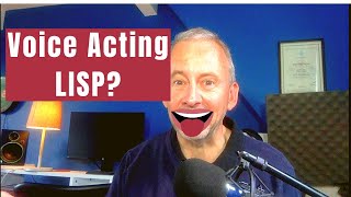 "Can You Be a VOICE ACTOR with a LISP?" and other voice over questions.
