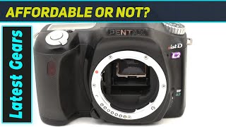 Pentax ist DL2: Still a Great DSLR in Todays World?