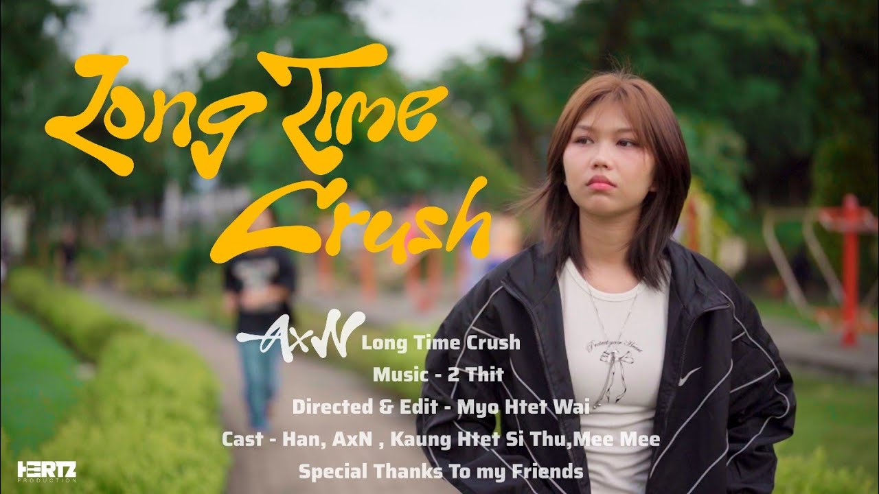 AxN - Long Time Crush [ Official Music Video ]