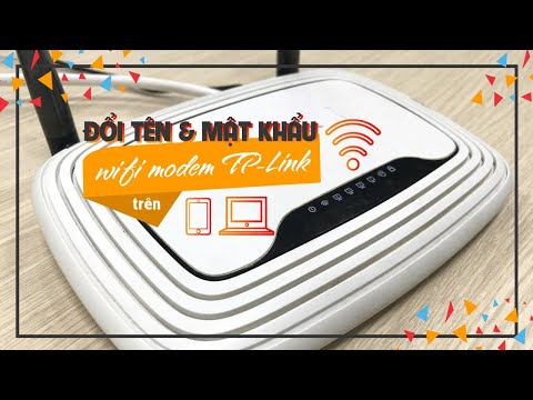 Video CÁCH ĐỔI TÊN VÀ MẬT KHẨU MODEM WIFI TP-LINK TRÊN ĐIỆN... - youtube