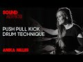 Sound Advice: Anika Nilles - Push Pull Kick Drum Technique