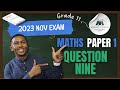 Grade 11 Maths Paper 1 | Question 9 | Nov 2023 Eastern Cape