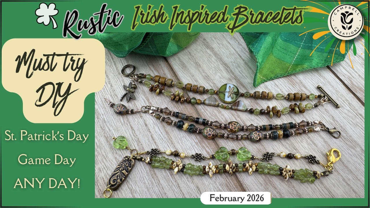 Rustic Style, Irish Inspired Bracelets | Stash Project | February 2026