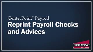 How to Reprint a Payroll Check in CenterPoint Payroll