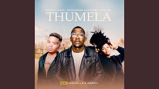 Thumela (feat. Jessica LM & Mswati)