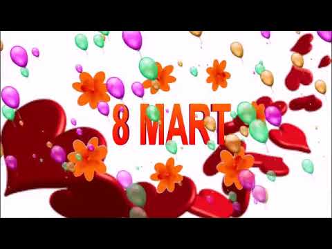 8 mart tebrik videosu