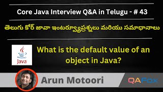 What is the default value of an object in Java (Core Java Interview Q&A in Telugu #43)